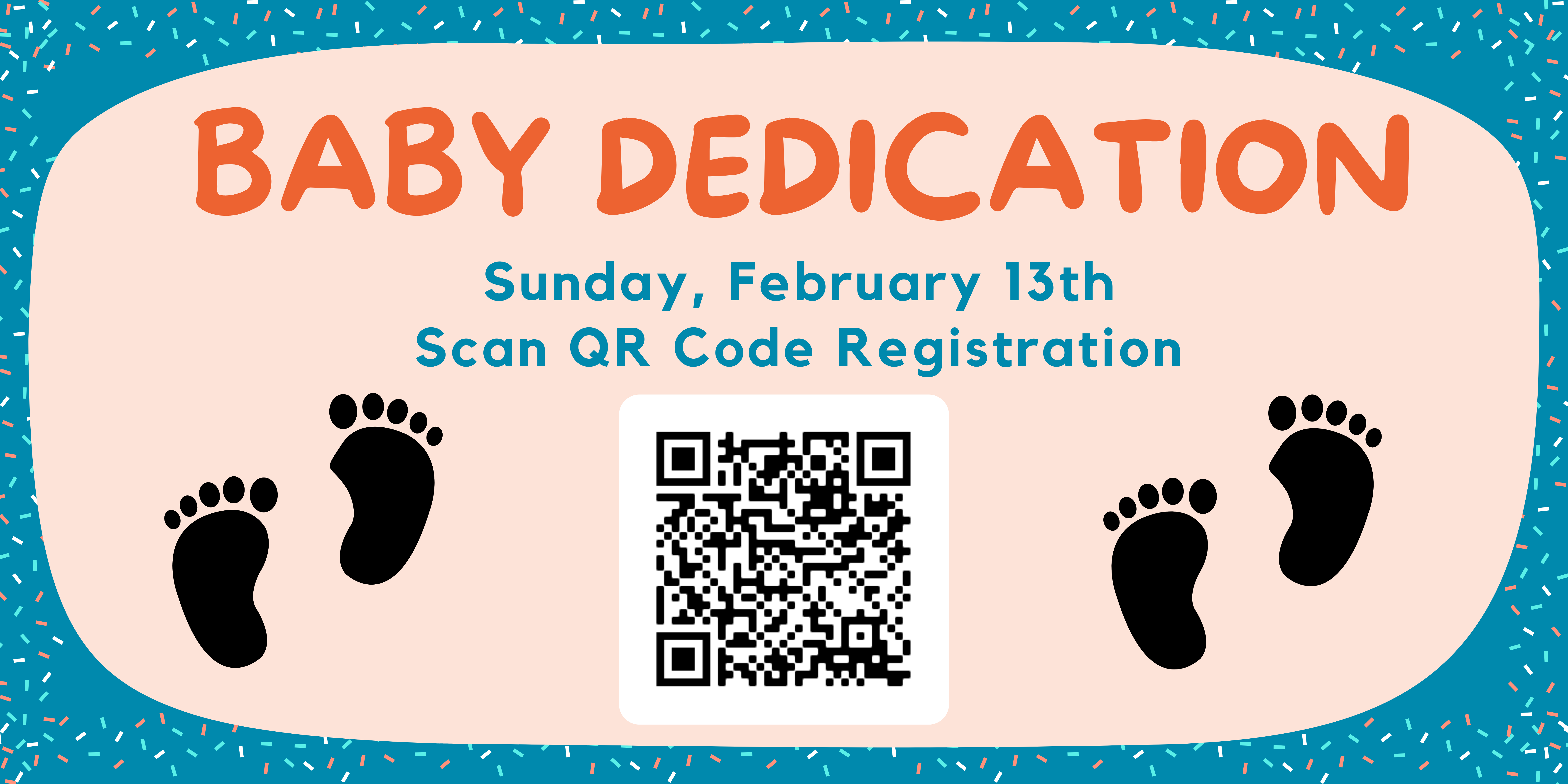 Our Next Baby Dedication is Happening on February 13th!